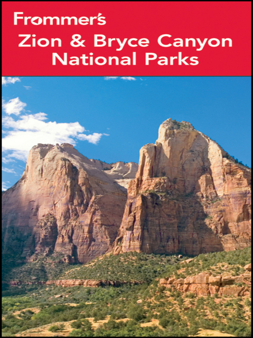 Title details for Frommer's Zion and Bryce Canyon National Parks by Don Laine - Available